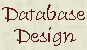 Database design is characterized by clear thinking and crisp policy formulation.  Through the proper use of techniques data redundancy can be minimized and data reuse maximized.